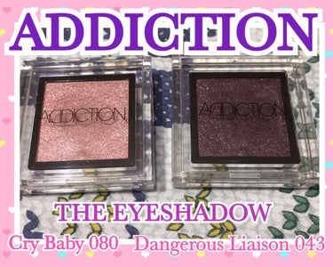 

 ADDICTION 
THE EYESHADOW 
Cry Baby 080     Dangerous Liaison 043
1g      ¥2,000(税抜き)



 国内で単色アイシャ