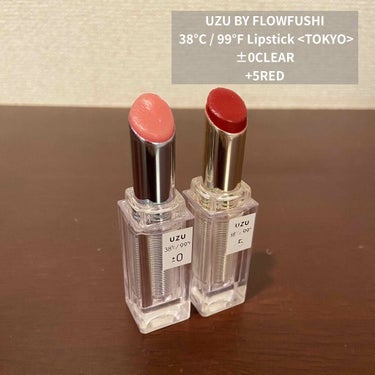 UZU BY FLOWFUSHI
 38°C / 99°F Lipstick <TOKYO>
±0CLEAR
+5RED

¥2420

リップケアにもなる💄

透明なパッケージとuzu独特の世界観に惹