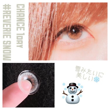 CHANCE チャンス ワンデーのクチコミ「



CHANCE 1day
# REVERIE SNOW



DIA:14.1mm
BC.....」（1枚目）