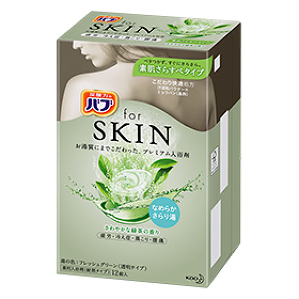 バブ  for SKIN 素肌さらすべタイプ さわやかな緑茶の香り / バブ