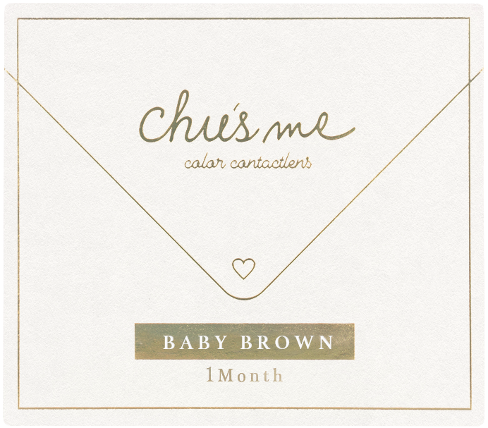 Chu's me monthly ベイビーブラウン