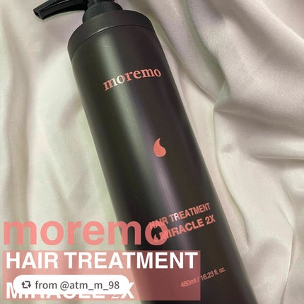 ヘアトリートメント ミラクル2X (シグネチャー)/moremo/洗い流すヘアトリートメントを使ったクチコミ(1枚目)