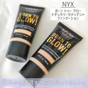 NYX Professional Makeup ボーン トゥー グロー ナチュラリーラディアント ファンデーションのクチコミ「＼日本から撤退してしまうその前に･･･／

いつか店舗に行きたいと思っているうちに
日本からの.....」（1枚目）