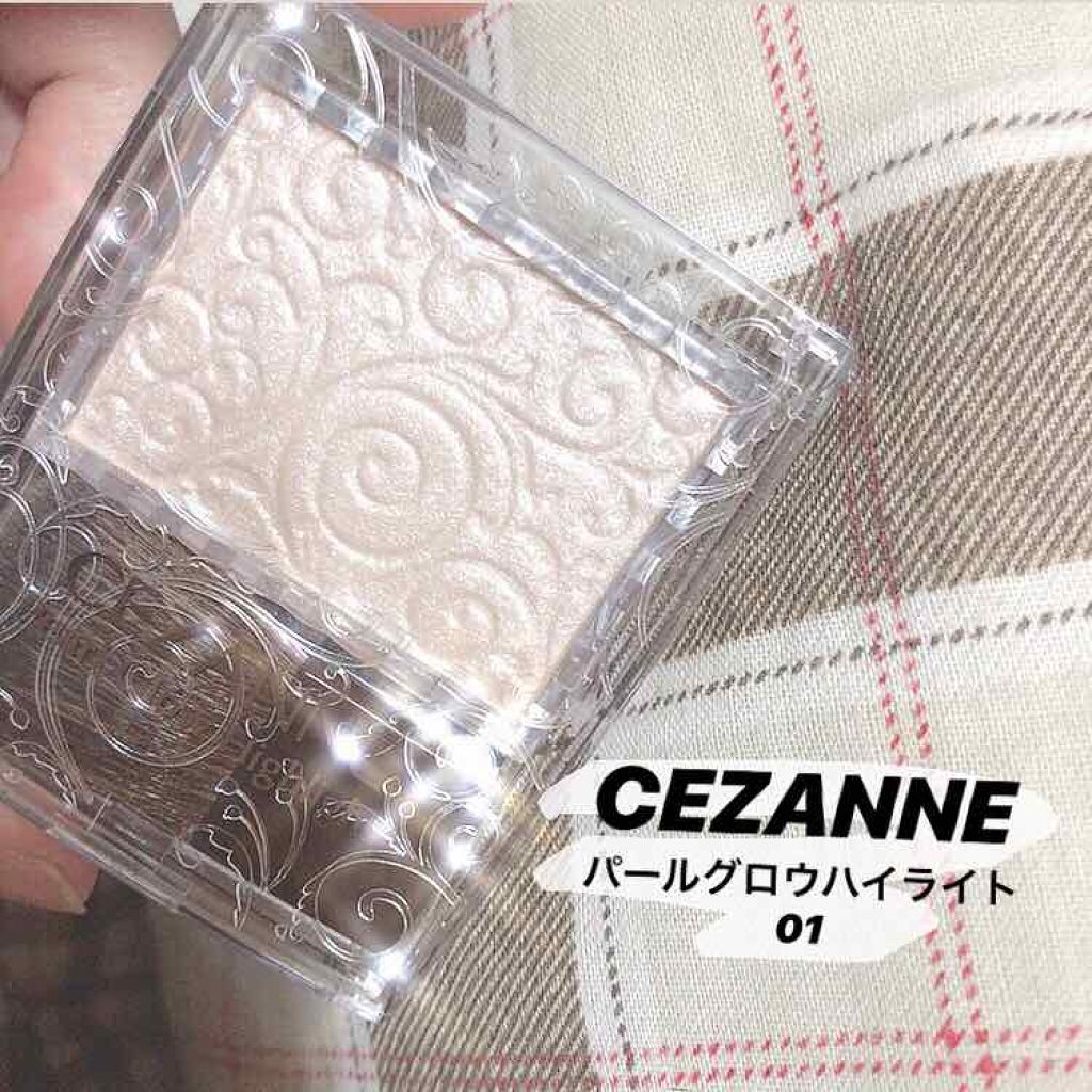 パールグロウハイライト/CEZANNE/パウダーハイライトを使ったクチコミ(1枚目)