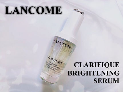 クラリフィック ブライトニング セラム/LANCOME/美容液を使ったクチコミ(1枚目)