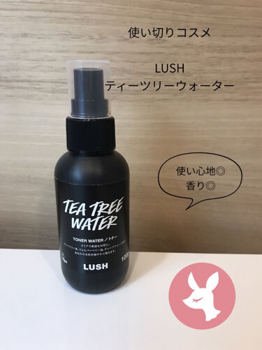 ティーツリーウォーター ラッシュの効果に関する口コミ ブランド名 Lush商品名 Teatree By ぴすた 混合肌 Lips