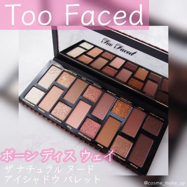 ボーン ディス ウェイ ザ ナチュラル ヌード アイシャドウ パレット/Too Faced/アイシャドウパレットを使ったクチコミ（1枚目）