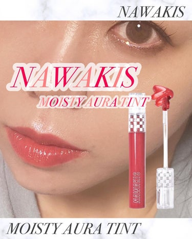 NAWAKIS MOISTY AURA TINT/NAWAKIS/口紅を使ったクチコミ（1枚目）