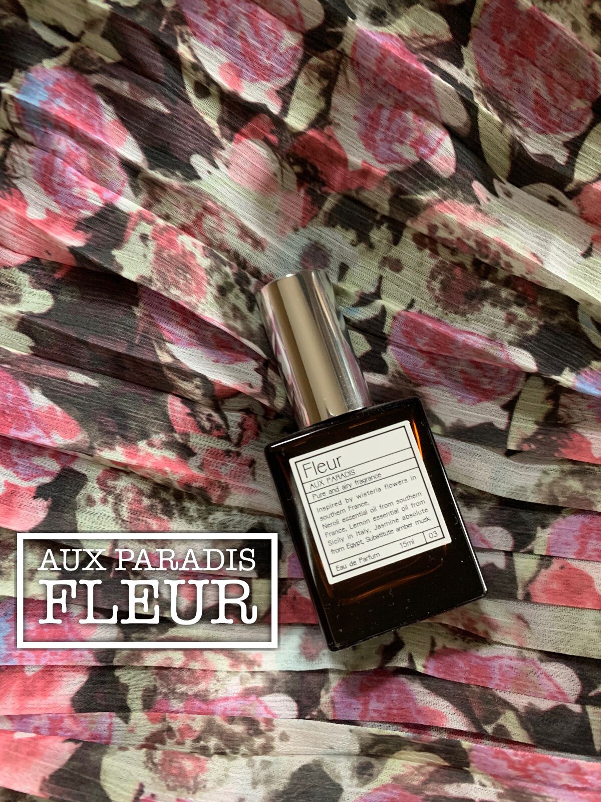 オードパルファム #03 Fleur〔フルール〕/AUX PARADIS/香水(レディース)を使ったクチコミ(1枚目)