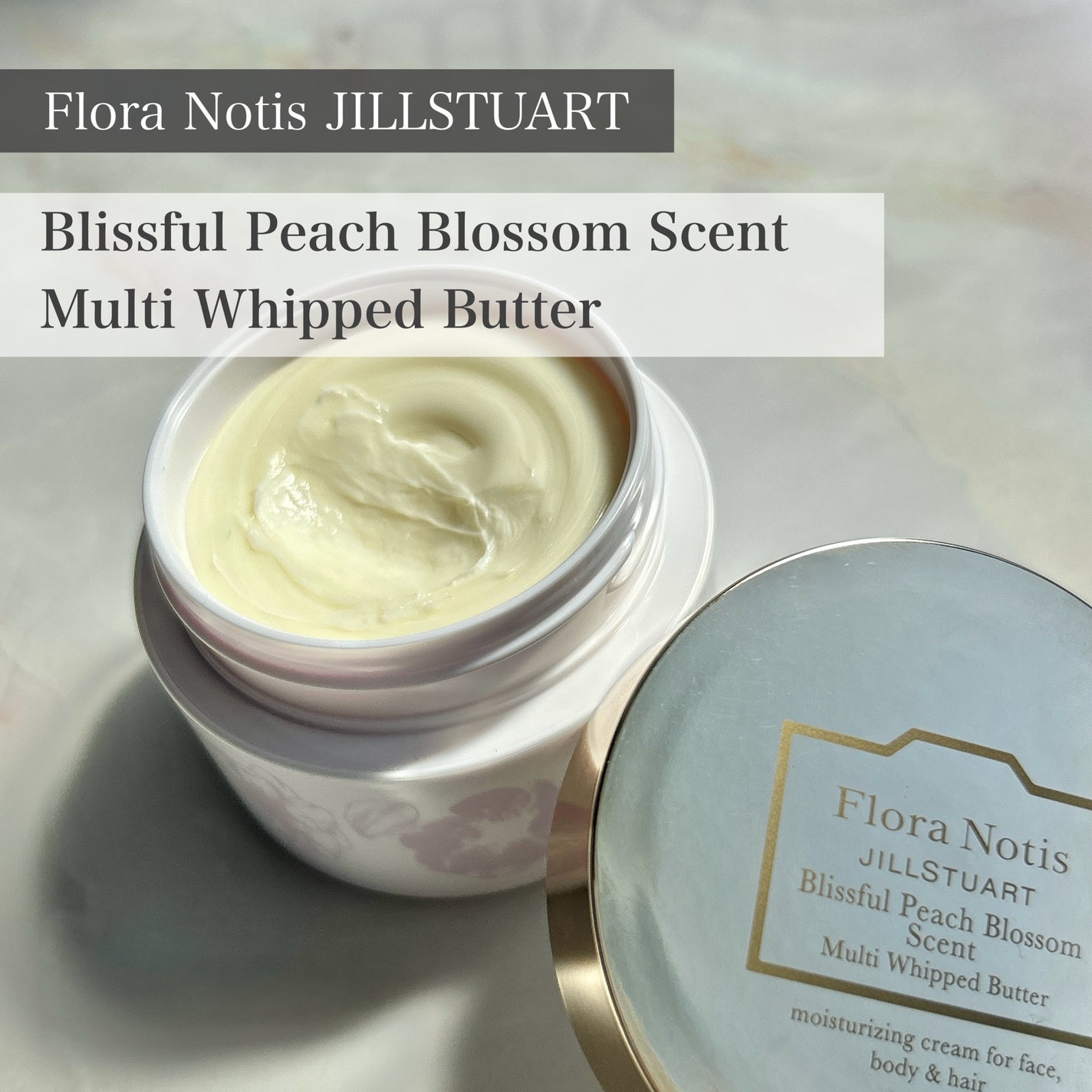 ブリスフルピーチブロッサム マルチホイップバター/Flora Notis JILL STUART/ボディクリームを使ったクチコミ(1枚目)