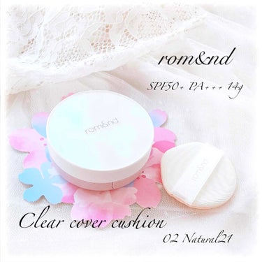 -` ̗    rom&nd     ̖ ´-.

Clear cover cushion 02natural21
spf50+PA+++ 14g

￥2560 14g

パッケ買いでも嬉しい！！！

