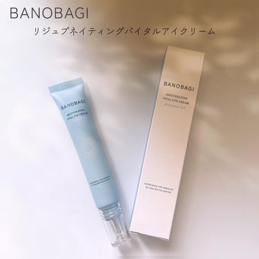 BANOBAGI リジュブネイティング バイタルアイクリームのクチコミ「▫️BANOBAGI
リジュブネイティングバイタルアイクリーム
───────────────.....」（1枚目）