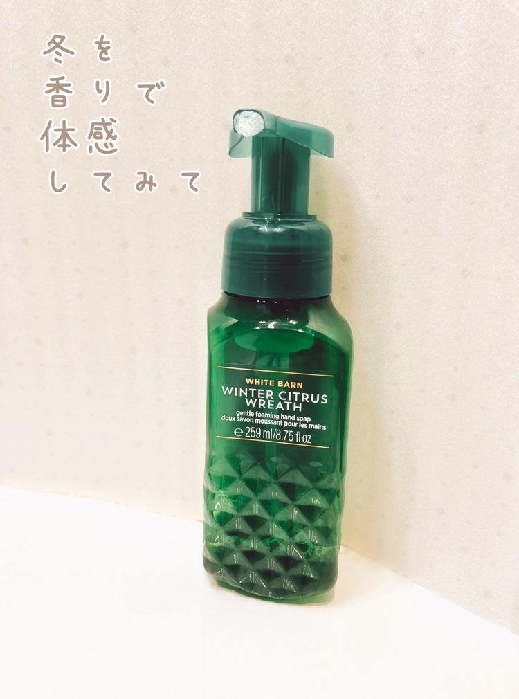 WINTER CITRUS WREATH gentle foaming hand soap/BATH&BODY WORKS/ハンドソープを使ったクチコミ(1枚目)