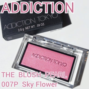 血色感のある頬に💖

ADDICTION
　ザ ブラッシュ パール
　>> 007P  Sky Flower

とっても可愛い色のチークでした💜
数回使ったのでレビューします✍

―――――――――――