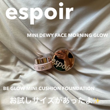 espoir デューイフェイスモーニンググロウAD SPF35 PA++のクチコミ「espoir MINI DEWY FACE MORNING GLOW
✼••┈┈••✼••┈┈.....」（1枚目）