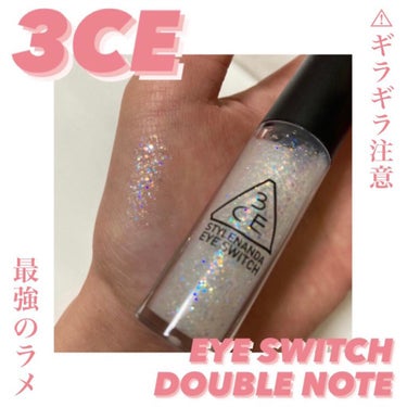 ＜3CE＞ EYE SWITCH - DOUBLE NOTE

﻿
3CE EYE SWITCH DOUBLE NOTE ¥1640﻿

⚠︎4枚目に眼球あります
﻿
もうすごいラメ！とりあえずラメ！﻿