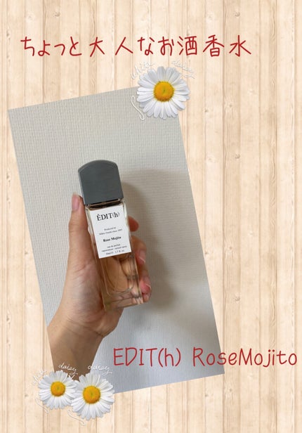 Rose Mojito / eau de parfum/EDIT(h)/香水(レディース)を使ったクチコミ(1枚目)
