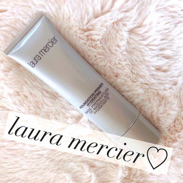 ローラ メルシエ ファンデーションプライマー ハイドレーティングのクチコミ「💄laura mercier
ファンデーションプライマー
ハイドレーティング


¥4000 .....」（1枚目）