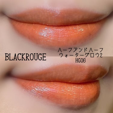 ハーフアンドハーフ ウォーターグロウ​/BLACK ROUGE/口紅を使ったクチコミ（2枚目）