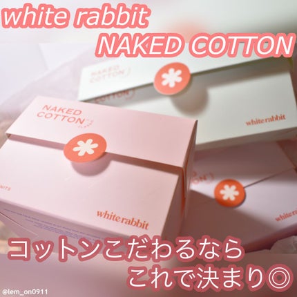 NAKED COTTON CLASSIC/White Rabbit/コットンを使ったクチコミ(1枚目)