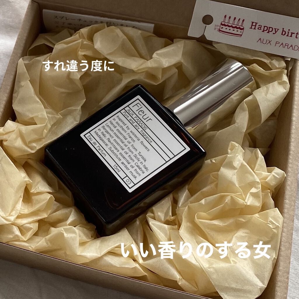 オードパルファム　#03 Fleur〔フルール〕/AUX PARADIS/香水(レディース)を使ったクチコミ（1枚目）