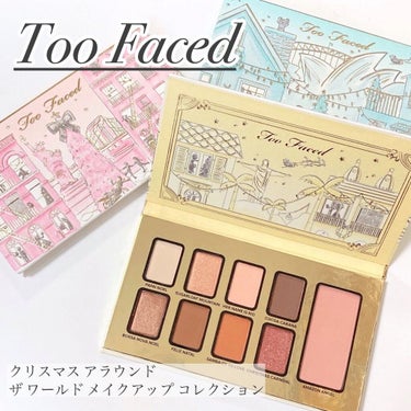 Too Faced クリスマス アラウンド ザ ワールド メイクアップコレクションのクチコミ「🖇𓊆#toofaced 𓊇
クリスマス アラウンド ザ ワールド メイクアップ コレクション
.....」（1枚目）