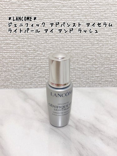 ＊LANCOME＊
ジェニフィック アドバンスト アイセラム ライトパール アイ アンド ラッシュ
20ml ¥9,900


アプリケーター付きの目元美容液です
ランコムNo.1美容液ジェニフィックの