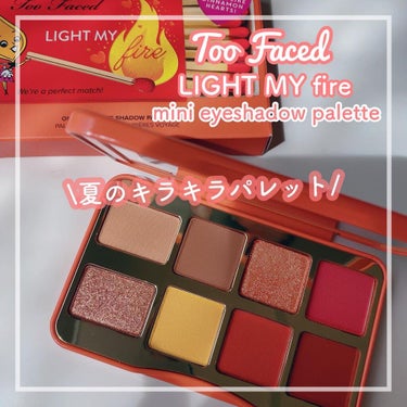 ライト マイ ファイヤー ミニ アイシャドウ パレット/Too Faced/パウダーアイシャドウを使ったクチコミ（1枚目）