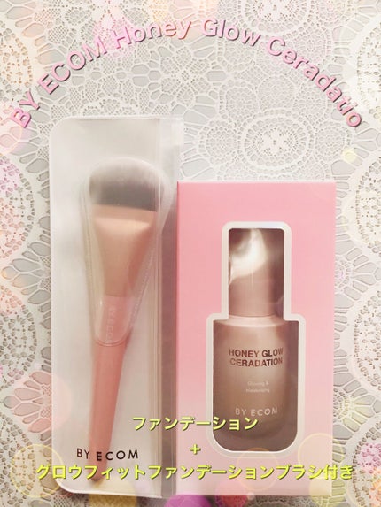 Honey Glow ceradation/BY ECOM/リキッドファンデーションを使ったクチコミ(1枚目)