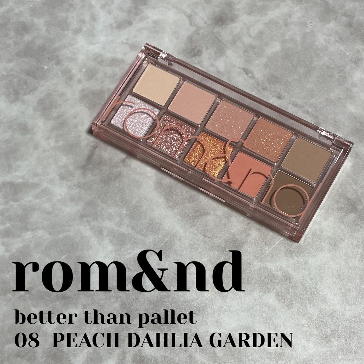 💄rom&nd　
better than pallet 08  PEACH DAHLIA GARDEN

オリーブヤンググローバルで注文したrom&ndのアイシャドウパレット新色！

名前の通りピーチカラーのグラデーションで、くすみにくい