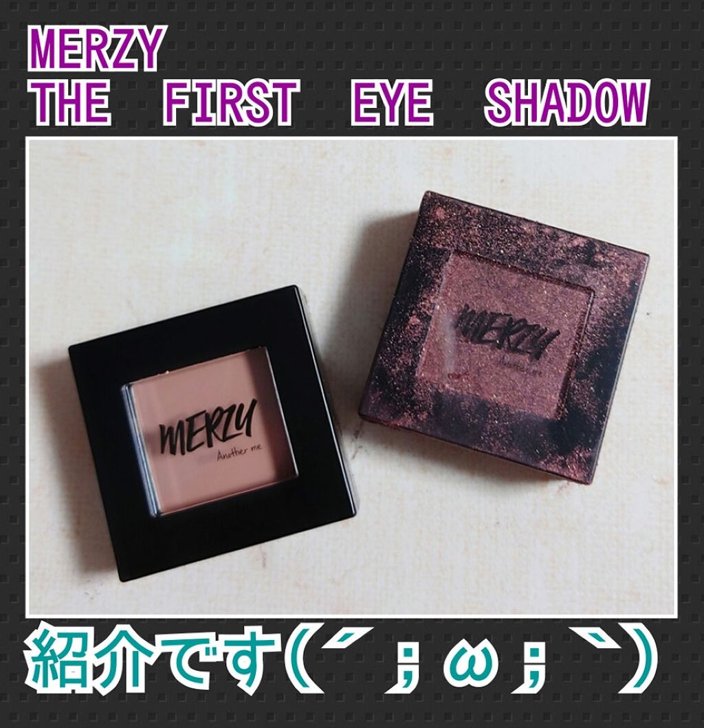 THE FIRST EYE SHADOW/MERZY/単色アイシャドウを使ったクチコミ（1枚目）