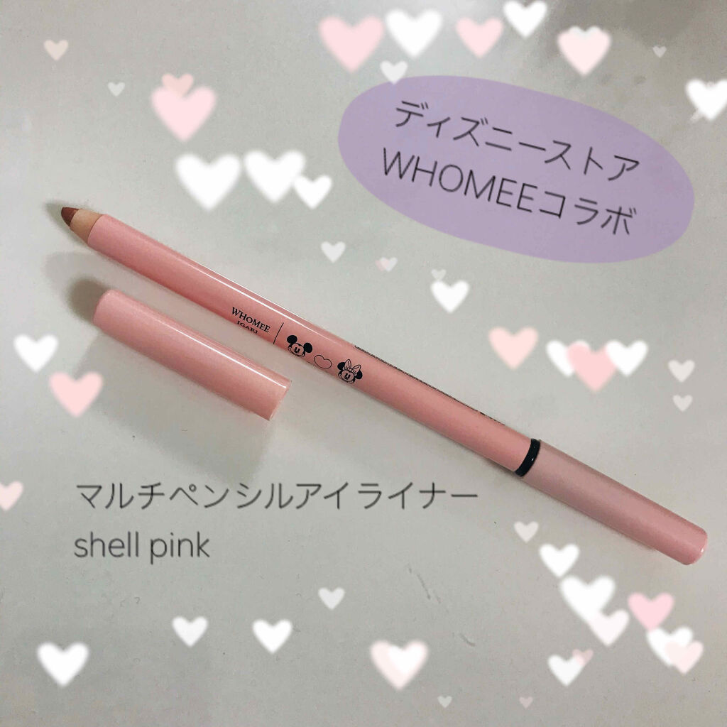 マルチペンシルアイライナー Whomeeの口コミ ディズニーストア Whomeeコラボpar By Hitomin 乾燥肌 30代前半 Lips