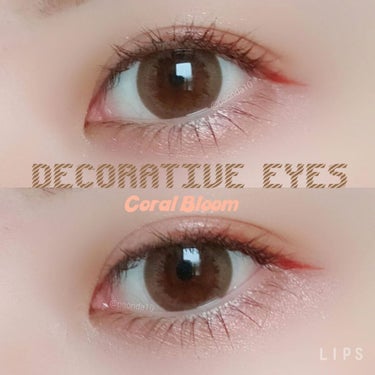 デコラティブアイズ ヴェール Coral Bloom/Decorative Eyes/カラーコンタクトレンズを使ったクチコミ（1枚目）