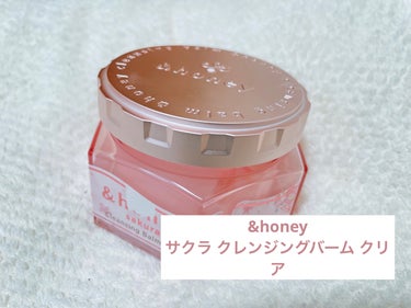 &honey サクラ クレンジングバーム クリア		のクチコミ「&honey
サクラ クレンジングバーム クリア

✼••┈┈••✼••┈┈••✼••┈┈••.....」（1枚目）