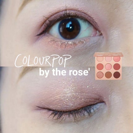 by the rose/ColourPop/アイシャドウパレットを使ったクチコミ(1枚目)