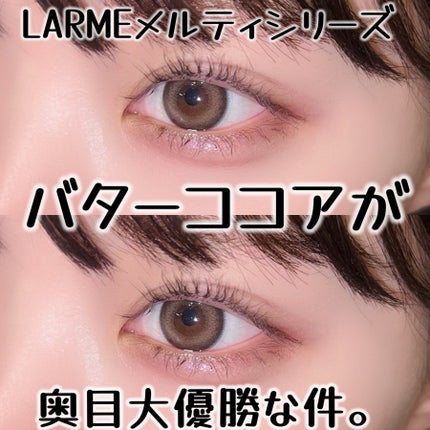 LARME MELTY SERIES(ラルムメルティシリーズ)/LARME/カラーコンタクトレンズを使ったクチコミ(1枚目)