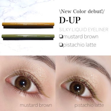 \オシャレカラーライナー登場🔫/


D-UP
SILKY LIQUID EYELINER
■mustard brown
□pistachio latte


7月29日(金)から発売開始のD-UPさん