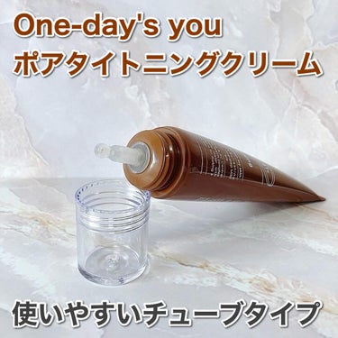 One-day's you ポアタイトニングクリームのクチコミ「【毛穴ケア】ジェルクリーム🤎

────────────

One-day's you
ポアタ.....」（2枚目）