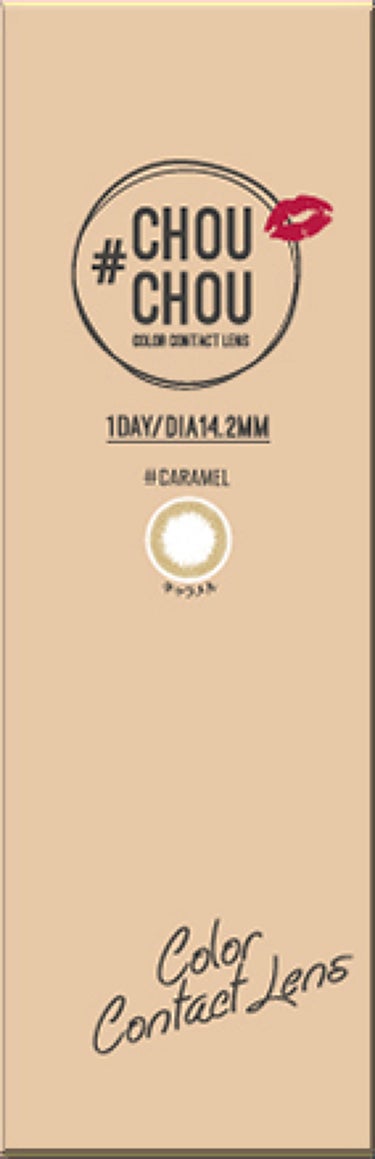 #CHOUCHOU（チュチュ）1day Caramel（キャラメル）