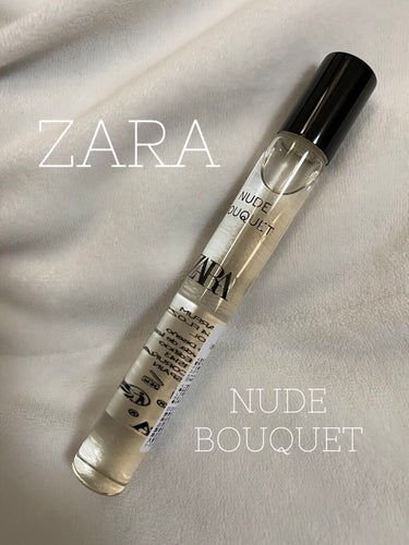 ZARA ヌードブーケ オードパルファム (香水 ロールオンタイプ)/ZARA/香水(レディース)を使ったクチコミ（1枚目）