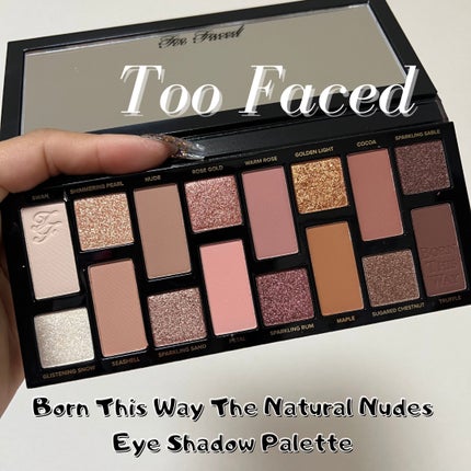 ボーン ディス ウェイ ザ ナチュラル ヌード アイシャドウ パレット/Too Faced/アイシャドウパレットを使ったクチコミ(1枚目)