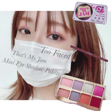  ザッツ マイ ジャム！ ミニ アイシャドウ　パレット ​/Too Faced/アイシャドウパレットを使ったクチコミ（2枚目）