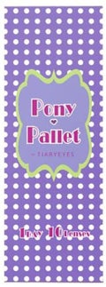 Pony Palletポニーパレット ワンデー by ティアリーアイズ