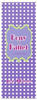 Pony Pallet ポニーパレット ワンデー by ティアリーアイズ