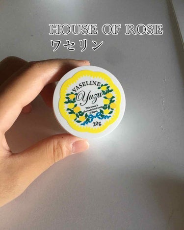 


今日も昨日に引き続きHOUSE OF ROSEに行ったら、売ってたワセリンを紹介します🤧


✼••┈┈┈┈••✼••┈┈┈┈••✼✼••┈┈┈┈••✼



🍒HOUSE OF ROSE
ゆず 