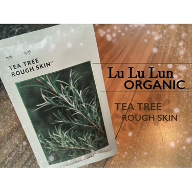 
Lu Lu Lun ORGANIC

TEA TREE
ROUGH SKIN


🌿肌に、心に。1日10分のオーガニックケア

ROUGH SKIN
＝肌を整え、健やかに保つ


オーストラリア産 テ