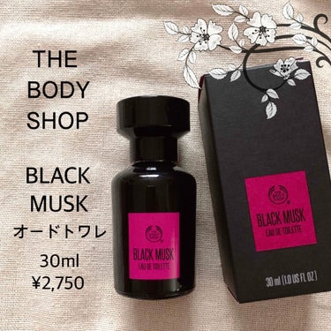 THE BODY SHOP ブラックムスク オードトワレのクチコミ「甘く誘惑的なブラックムスク🥀のオードトワレです🖤
Cruelty Free コスメ🐇

ーーー.....」（2枚目）