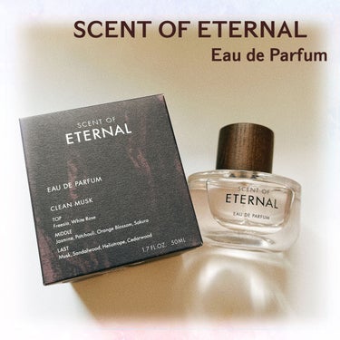 SCENT OF ETERNALオードパルファム/SCENT OF ETERNAL/香水(レディース)を使ったクチコミ（1枚目）