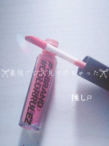 COLORRULEZ/16BRAND/リップグロスを使ったクチコミ(1枚目)