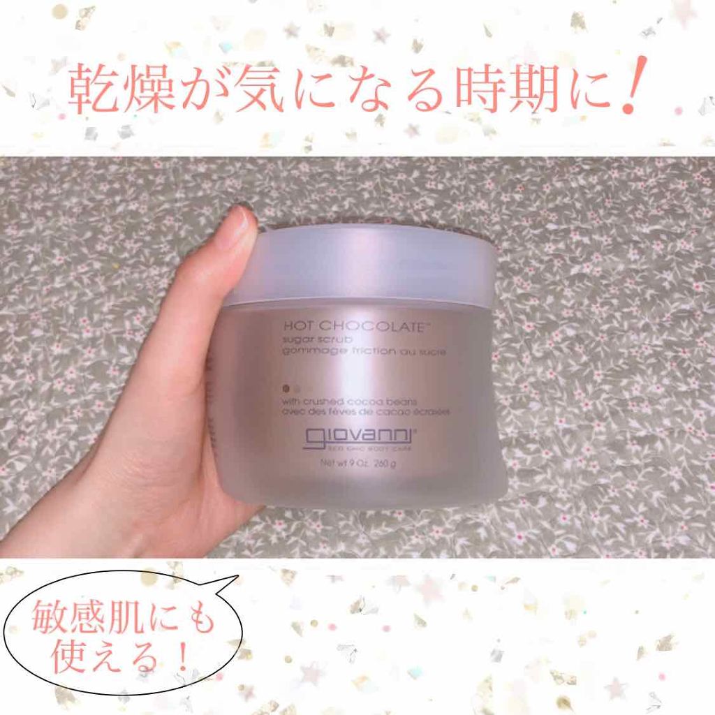 【乾燥する今の時期に！！】

ジョヴァンニ　ボディスクラブ　
ホットチョコレート



普段スクラブとかは使わないのですが、乾燥が気になっていた私にお姉ちゃんがプレゼントしてくれました🌟



まず匂いが最高です...
チョコレートの匂い